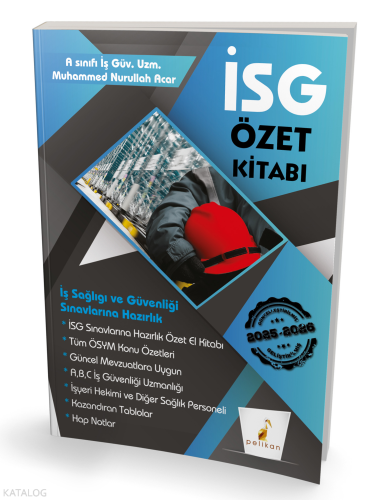 İş Güvenliği Uzmanlığı Sınavlarına Hazırlık İSG Özet Kitabı | benlikit