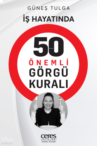 İş Hayatında 50 Önemli Görgü Kuralı | benlikitap.com