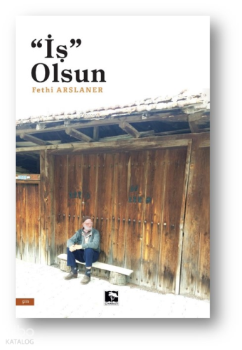 "İş" Olsun