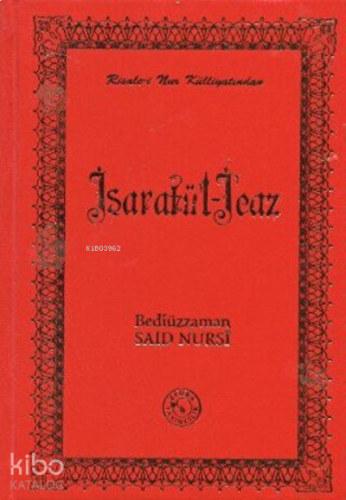 İşaratü'l - İcaz (Orta Boy) (Ciltli) | benlikitap.com