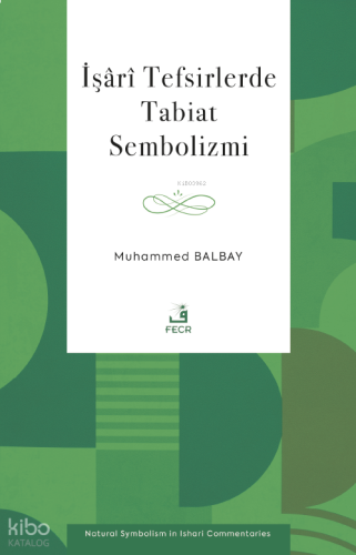 İşârî Tefsirlerde Tabiat Sembolizmi