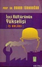 İşçi Kültürünün Yükselişi | benlikitap.com