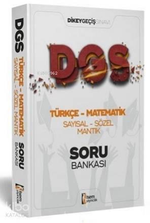 İsem 2021 DGS Türkçe - Matematik Sayısal - Sözel Mantık Tamamı Çözümlü