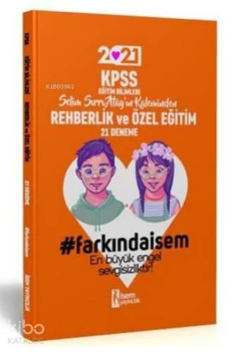 İsem 2021 KPSS Eğitim Bilimleri Rehberlik ve Özel Eğitim 21 Deneme | b