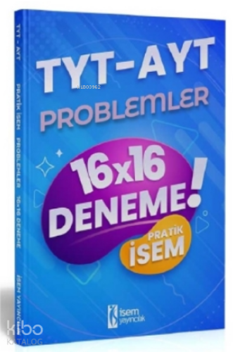 İsem 2022 TYT AYT Pratik İsem Kazandıran Problemler 16x16 Deneme | ben