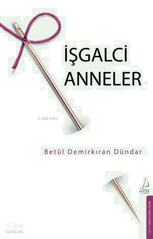 İşgalci Anneler | benlikitap.com