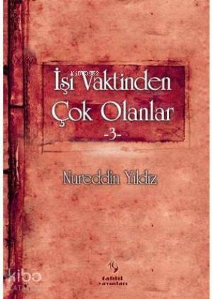 İşi Vaktinden Çok Olanlar 3 | benlikitap.com