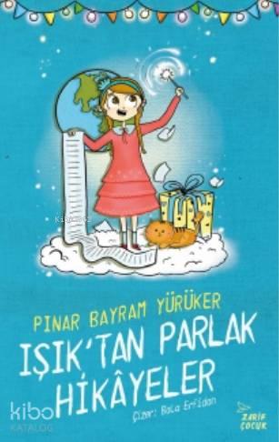 Işıktan Parlak Hikayeler