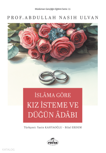 İslam’a Göre Kız İsteme ve Düğün Adabı