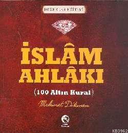 İslam Ahlakı - 100 Altın Kural | benlikitap.com