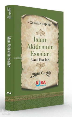 İslam Akidesinin Esasları - Akaid Esasları - Minhâcu’l-Âbidîn