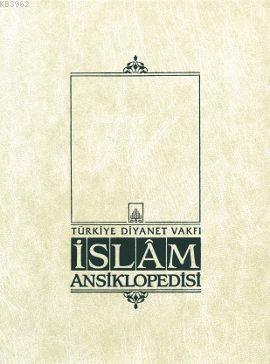 İslam Ansiklopedisi 38. Cilt - Suyolcu - Şerif en-Nisâbûri | benlikita