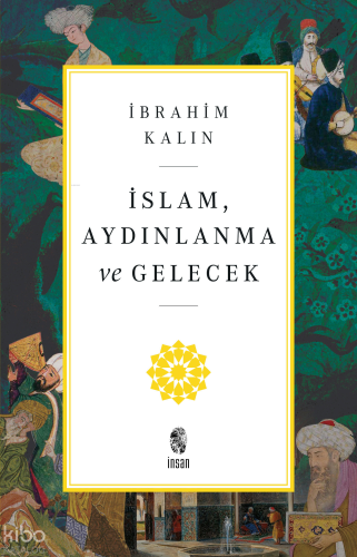 İslam, Aydınlanma ve Gelecek