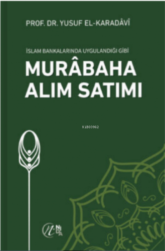 İslam Bankalarında Uygulandığı Gibi Murabaha Alım Satımı | benlikitap.