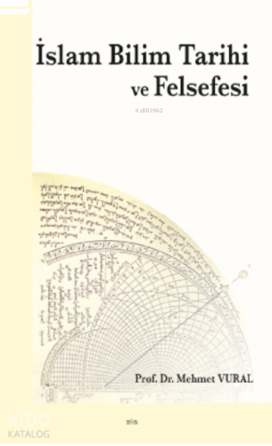 İslam Bilim Tarihi ve Felsefesi