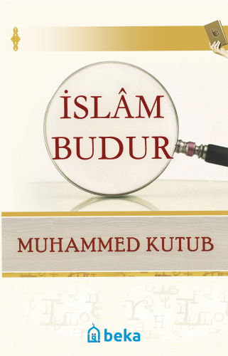 İslam Budur | benlikitap.com