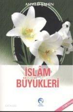 İslam Büyükleri | benlikitap.com