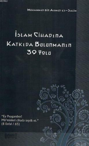 İslam Cihadına Katkıda Bulunmanın 39 Yolu | benlikitap.com