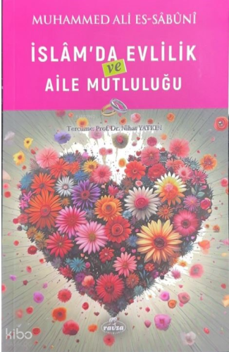 İslam’da Evlilik ve Aile Mutluluğu