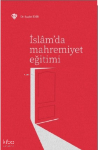 İslâm’da Mahremiyet Eğitimi | benlikitap.com