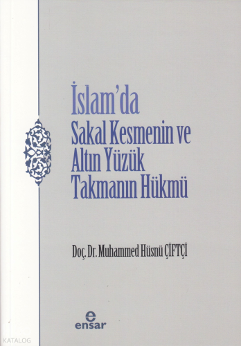 İslam’da Sakal Kesmenin ve Altın Yüzük Takmanın Hükmü | benlikitap.com