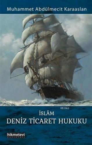 İslam Deniz Ticaret Hukuku | benlikitap.com