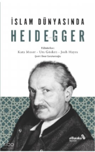 İslam Dünyasında Heidegger | benlikitap.com