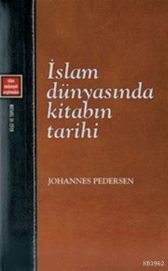 İslam Dünyasında Kitabın Tarihi | benlikitap.com