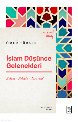İslam Düşünce Gelenekleri; Kelam – Felsefe – Tasavvuf
