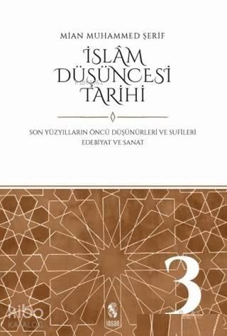İslam Düşüncesi Tarihi 3; Son Yüzyılların Öncü Düşünürleri ve Sufileri