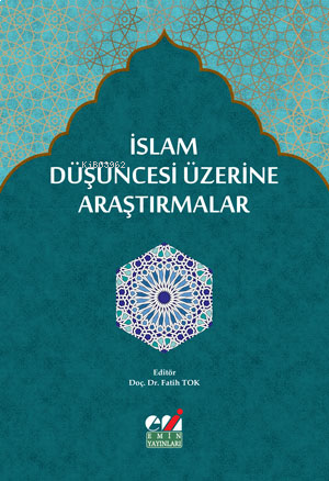 İslam Düşüncesi Üzerine Araştırmalar -Kişiler, Ekoller, Meseleler- | b