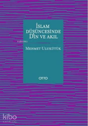 İslam Düşüncesinde Din ve Akıl