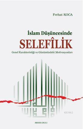 İslam Düşüncesinde Selefilik | benlikitap.com