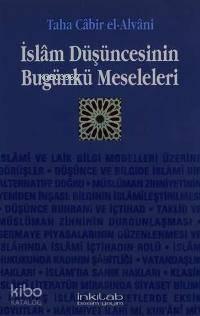 İslam Düşüncesinin Bugünkü Meseleleri