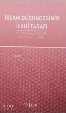 İslam Düşüncesinin İlahi Tarafı