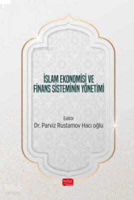 İslam Ekonomisi ve Finans Sisteminin Yönetimi