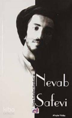 İslam Fedaileri Hareketi ve Nevab Safevi | benlikitap.com