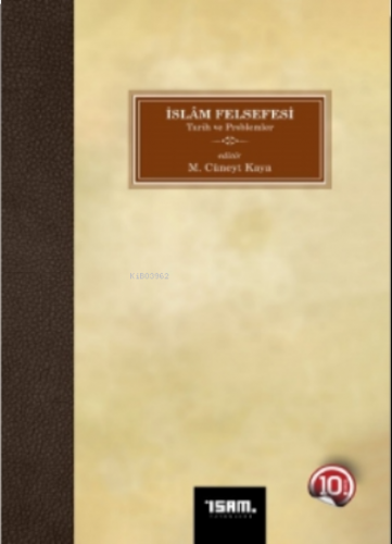 İslam Felsefesi  Tarih ve Problemler