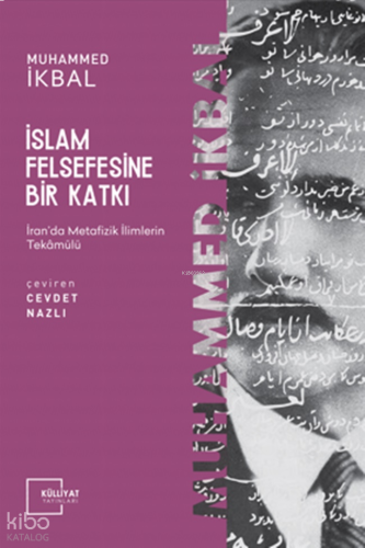 İslam Felsefesine Bir Katkı;İran’da Metafizik İlimlerin Tekâmülü