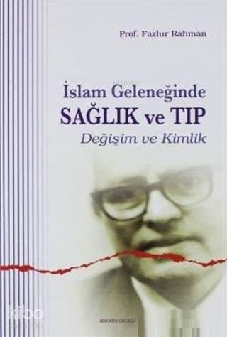 İslam Geleneğinde Sağlık ve Tıp | benlikitap.com