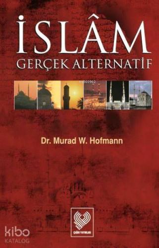 İslâm Gerçek Alternatif | benlikitap.com