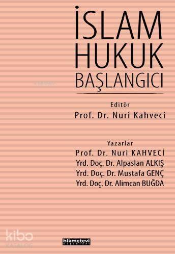 İslam Hukuk Başlangıcı | benlikitap.com