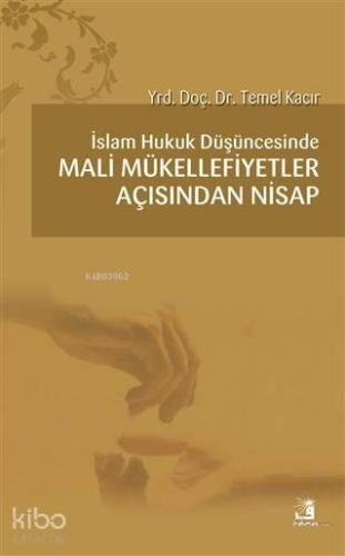 İslam Hukuk Düşüncesinde Mali Mükellefiyetler Açısından Nisap