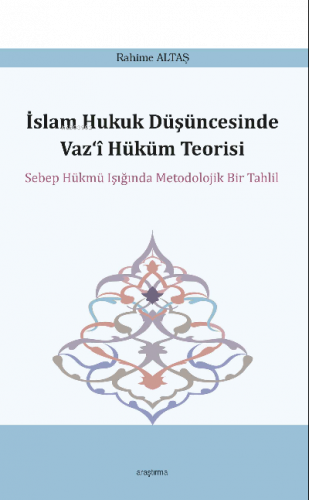 İslam Hukuk Düşüncesinde Vaz'î Hüküm Teorisi | benlikitap.com