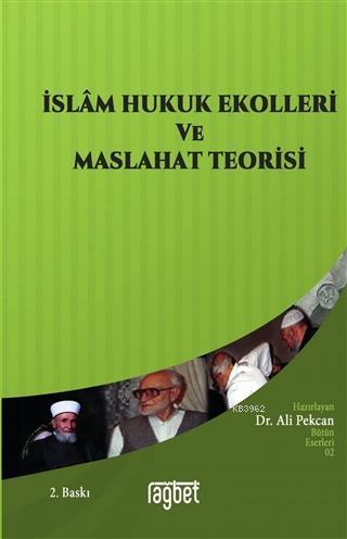İslam Hukuk Ekolleri ve Maslahat Prensibi | benlikitap.com
