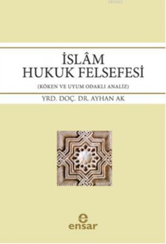 İslâm Hukuk Felsefesi | benlikitap.com