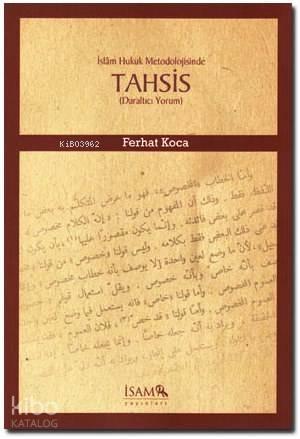 İslam Hukuk Metodolojisinde Tahsis; Daraltıcı Yorum