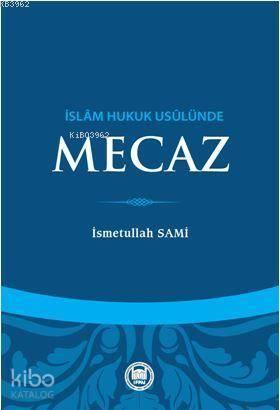 İslam Hukuk Usulünde Mecaz