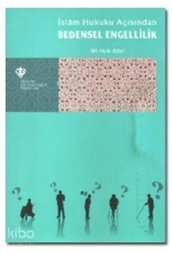 İslam Hukuku Açısından Bedensel Engellilik
