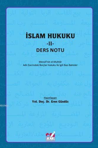 İslam Hukuku - II: Ders Notu | benlikitap.com
